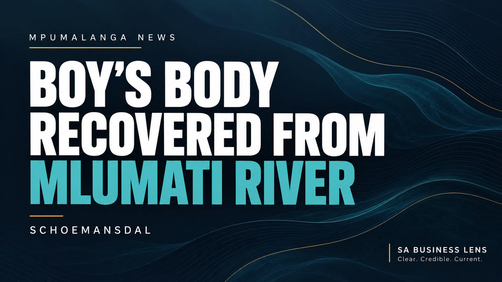 Text graphic: Boy’s body recovered from Mlumati River